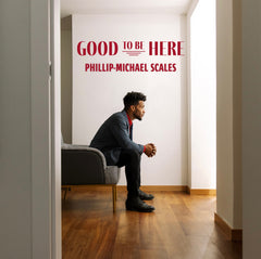 "Good To Be Here" Physical Format